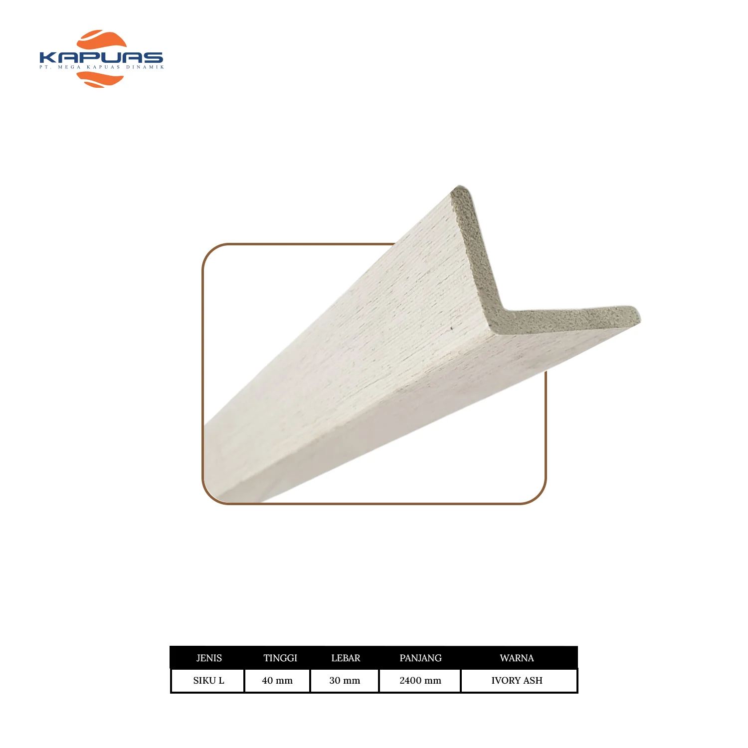 Siku-L-Ivory-Ash-Spek angle bar megakapuas